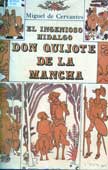 Cervantes, M. de. El ingenioso hidalgo Don Quijote de la Mancha 