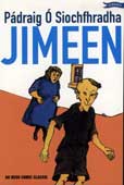 O Siochfhradha, Padraig. Jimeen 