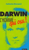 Bousquet, C. Darvin - l'homme qui osa!
