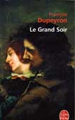 Dupeyron, F. Le Grand Soir