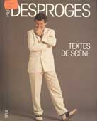 Desproges, Pierre. Textes de scene